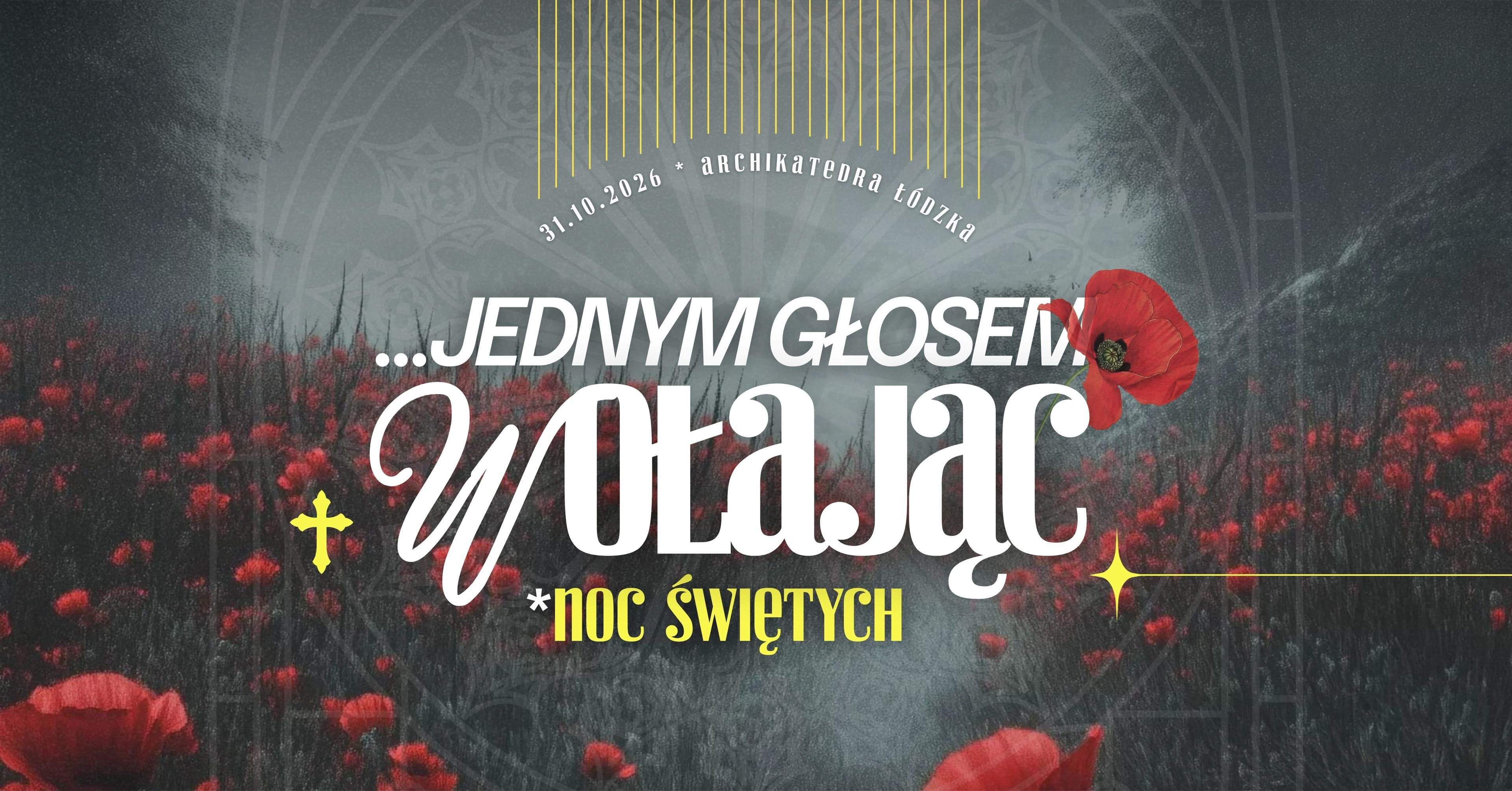 Noc Świętych 2026: „Jednym głosem wołając…”